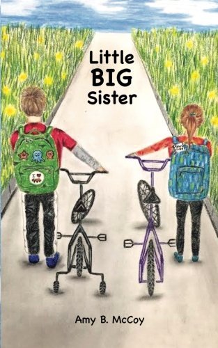 Little Big Sister by Amy B. McCoy