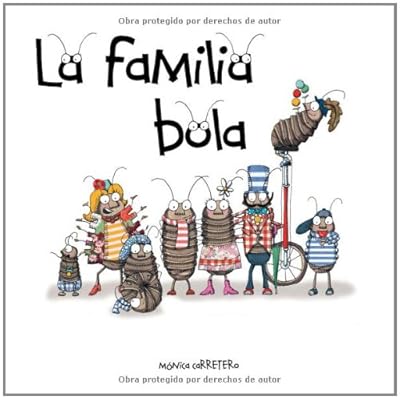 La familia Bola (Artistas Mini-Animalistas) (Spanish Edition)