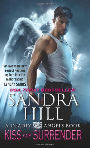 Kiss of Surrender: A Deadly Angels Book by Sandra Hill