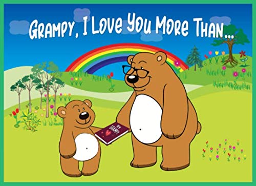 Grampy I Love You More Than: Reasons Why You Love Your Grampy Fill in the Blanks Book (Animals A to Z) by K Francklin