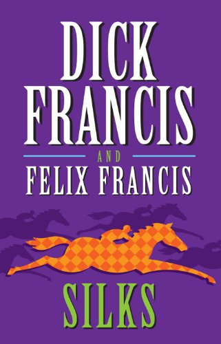Silks by Dick Francis