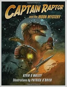 Captain Raptor and the Moon Mystery
