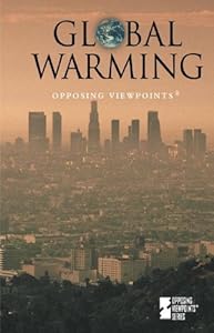 Opposing Viewpoints Series - Global Warming (paperback edition)