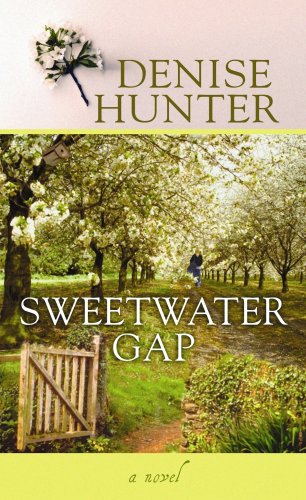 Sweetwater Gap by Denise Hunter