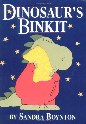 Dinosaur's Binkit by Sandra Boynton