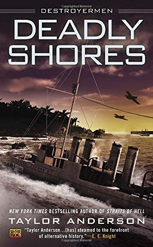 Deadly Shores: Destroyermen by Taylor Anderson
