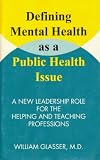Defining Mental Health As a Public Health Issue