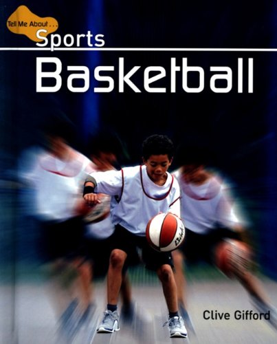 Basketball by Clive Gifford