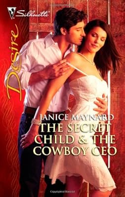 The Secret Child &amp; The Cowboy CEO