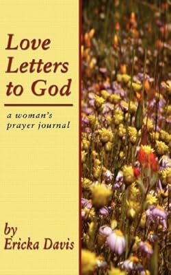 Love Letters to God: A Woman's Prayer Journal