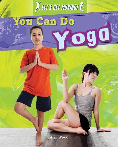 You Can Do Yoga by Alix Wood