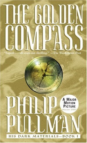 The Golden Compass (His Dark Materials, Book 1) by Philip Pullman