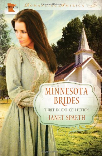 Minnesota Brides: The Ice Carnival / Kind-Hearted Woman / Remembrance by Janet Spaeth