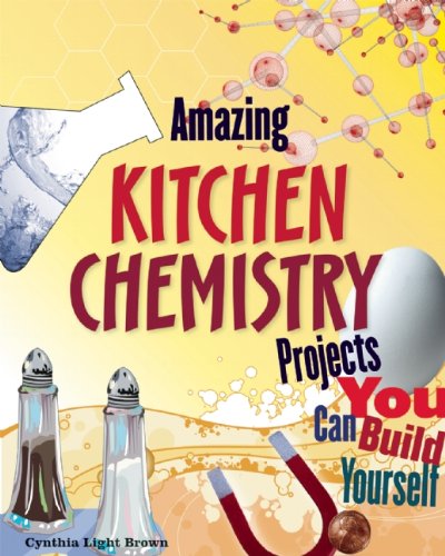 Kitchen chemistry projects by Cynthia Light Brown