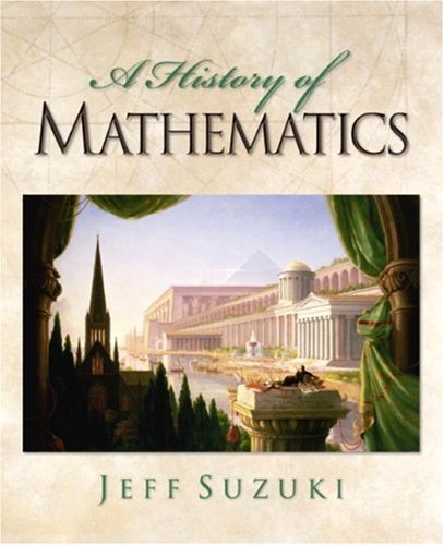 A History of Mathematics by Jeff Suzuki