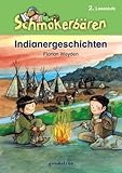 Indianergeschichten: 2 - Lesestufe - Florian Weyden