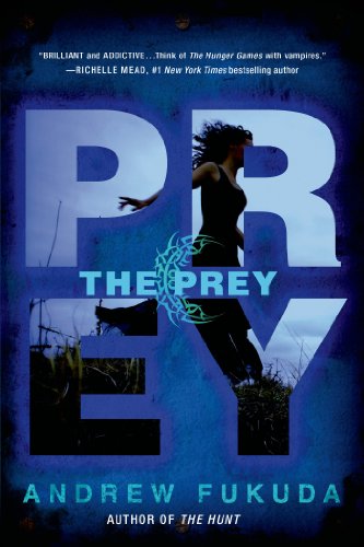 The Prey (The Hunt Trilogy Book 2) by Andrew Fukuda
