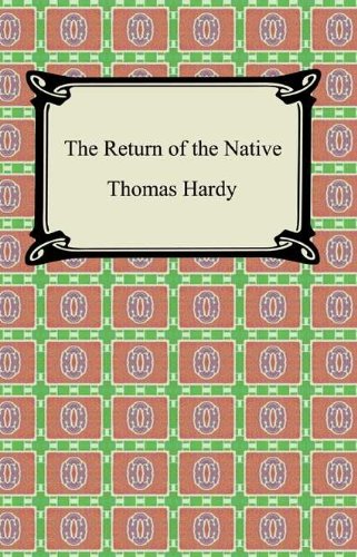 The Return of the Native [with Biographical Introduction] by Thomas Hardy