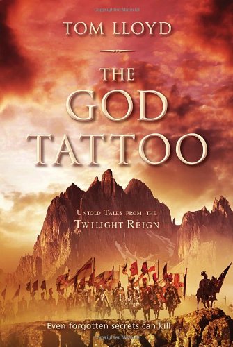 The God Tattoo: Untold Tales from the Twilight Reign by Tom Lloyd