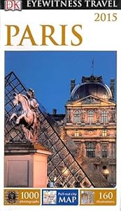 DK Eyewitness Travel Guide: Paris