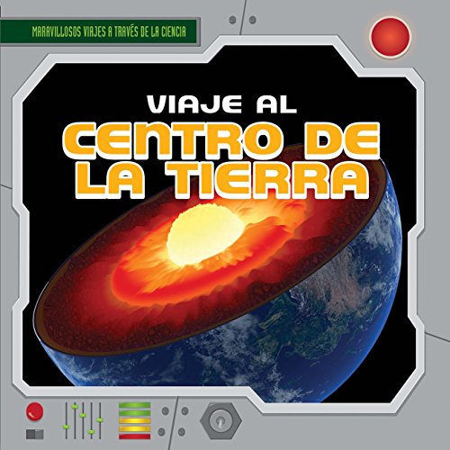 Viaje Al Centro de La Tierra by Janey Levy