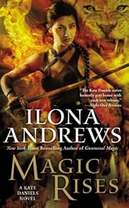 Magic Rises: A Kate Daniels Novel