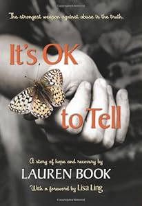 It's OK to Tell: A Story of Hope and Recovery