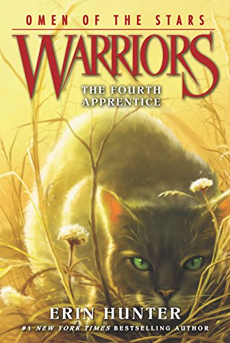 Warriors: Omen of the Stars #1: The Fourth Apprentice by Erin Hunter                       ,