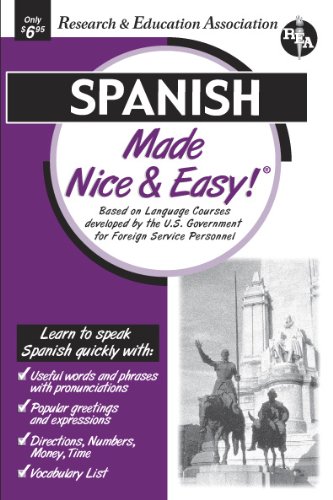 Spanish Made Nice & Easy (Language Learning) by The Editors of REA
