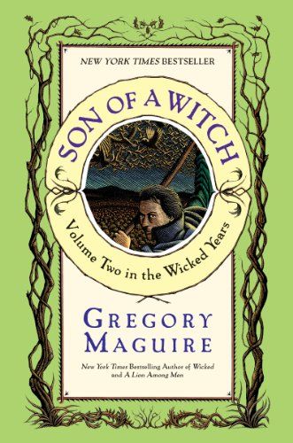 Son of a Witch: A Novel by Gregory Maguire