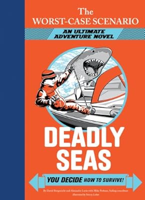 The Worst-Case Scenario: Deadly Seas