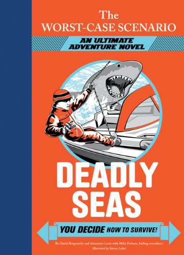 The Worst-Case Scenario: Deadly Seas by David Borgenicht