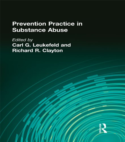 Prevention Practice in Substance Abuse (Drugs & Society Book 8) by Carl G Leukefeld