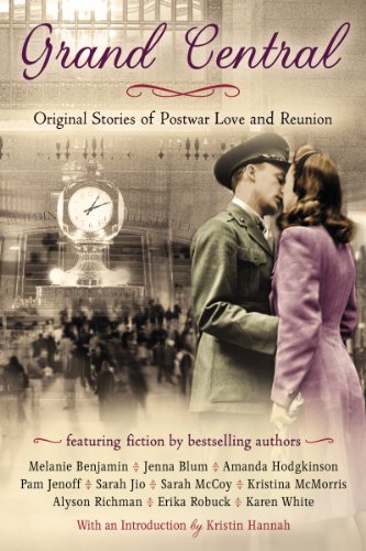 Grand Central: Original Stories of Postwar Love and Reunion by Pam Jenoff