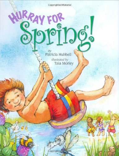 Hurray For Spring by Patricia Hubbell