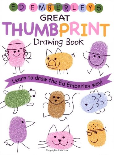 Ed Emberley's Great Thumbprint Drawing Book by Ed Emberley