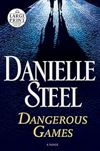 Dangerous Games: A Novel