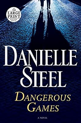 Dangerous Games: A Novel