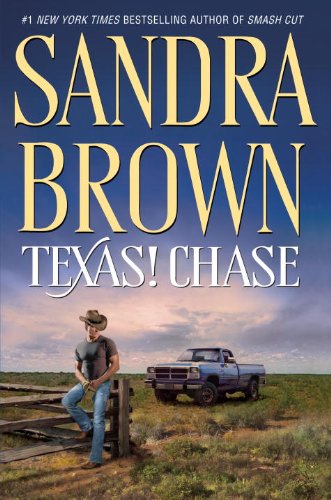 Texas! Chase: A Novel by Sandra Brown