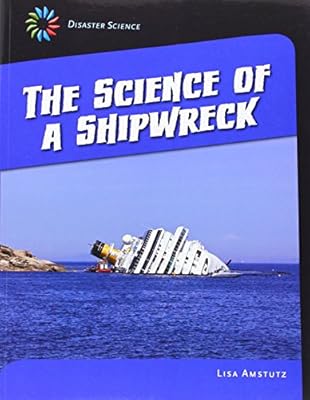 The Science of a Shipwreck