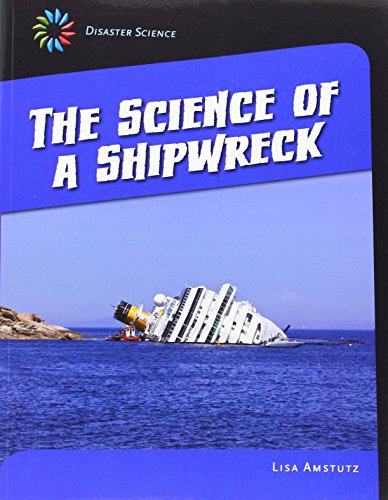 The Science of a Shipwreck by Lisa J. Amstutz