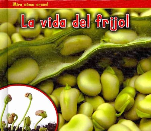 La vida del frijol by Nancy Dickmann