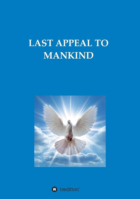 Last Appeal to Mankind by Diana M