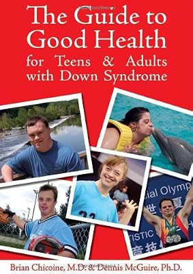 The Guide to Good Health for Teens &amp; Adults With Down Syndrome