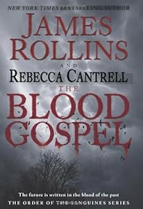 The Blood Gospel: The Order of the Sanguines Series