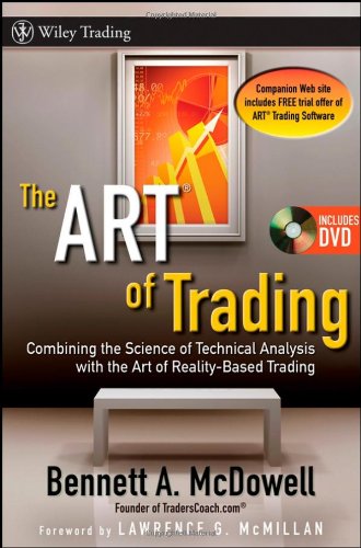 The ART of Trading: Combining the Science of Technical Analysis with the Art of Reality-Based Trading (Wiley Trading) by Lawrence G. McMillan