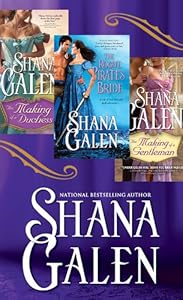 Shana Galen Bundle: The Making of a Duchess, The Making of a Gentleman, The Rogue Pirate's Bride