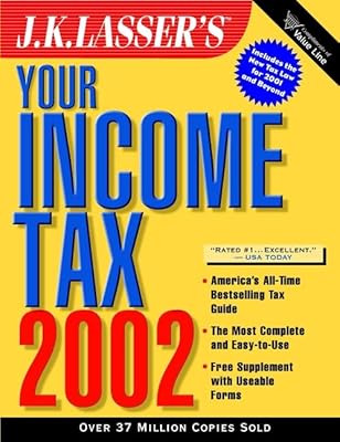 J.K. Lasser's Your Income Tax 2002 - Valueline
