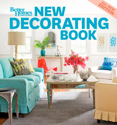New Decorating Book, 10th Edition by Better Homes and Gardens