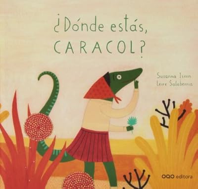 ¿Dónde estás, Caracol? / Where are you, snail?